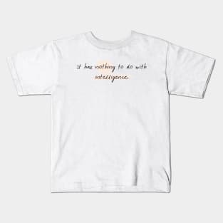 Intelligence - Auditory Processing Disorder Kids T-Shirt